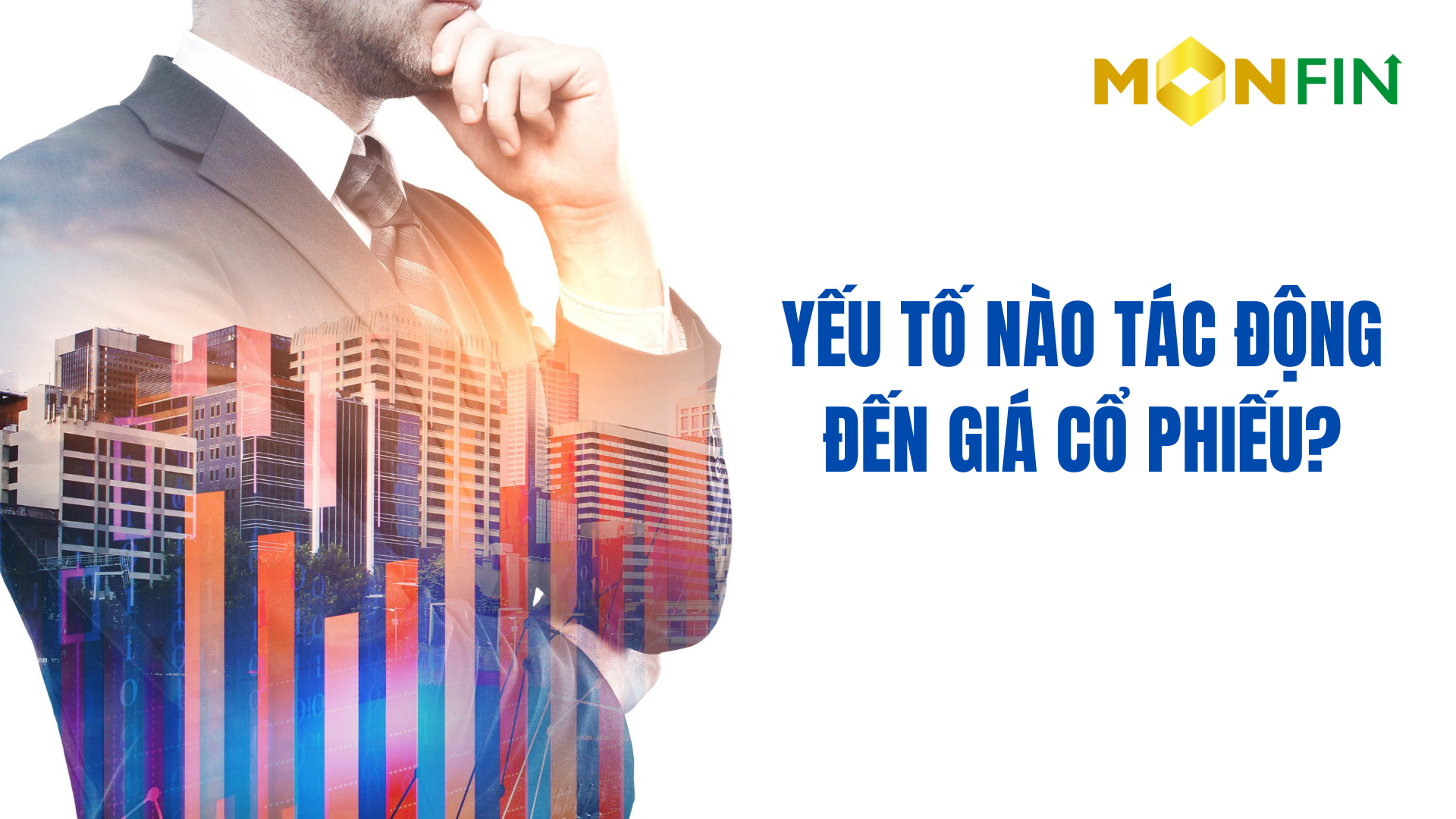 Yếu tố nào tác động đến giá cổ phiếu?