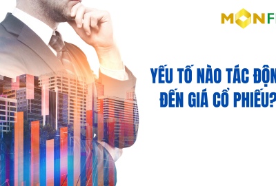 Yếu tố nào tác động đến giá cổ phiếu?