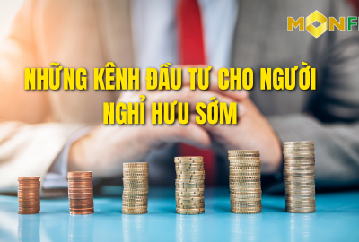 Những kênh đầu tư cho người nghỉ hưu sớm