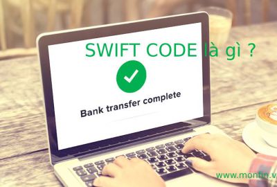 Swift code là gì ? và danh sách mã swift code ngân hàng tại Việt Nam