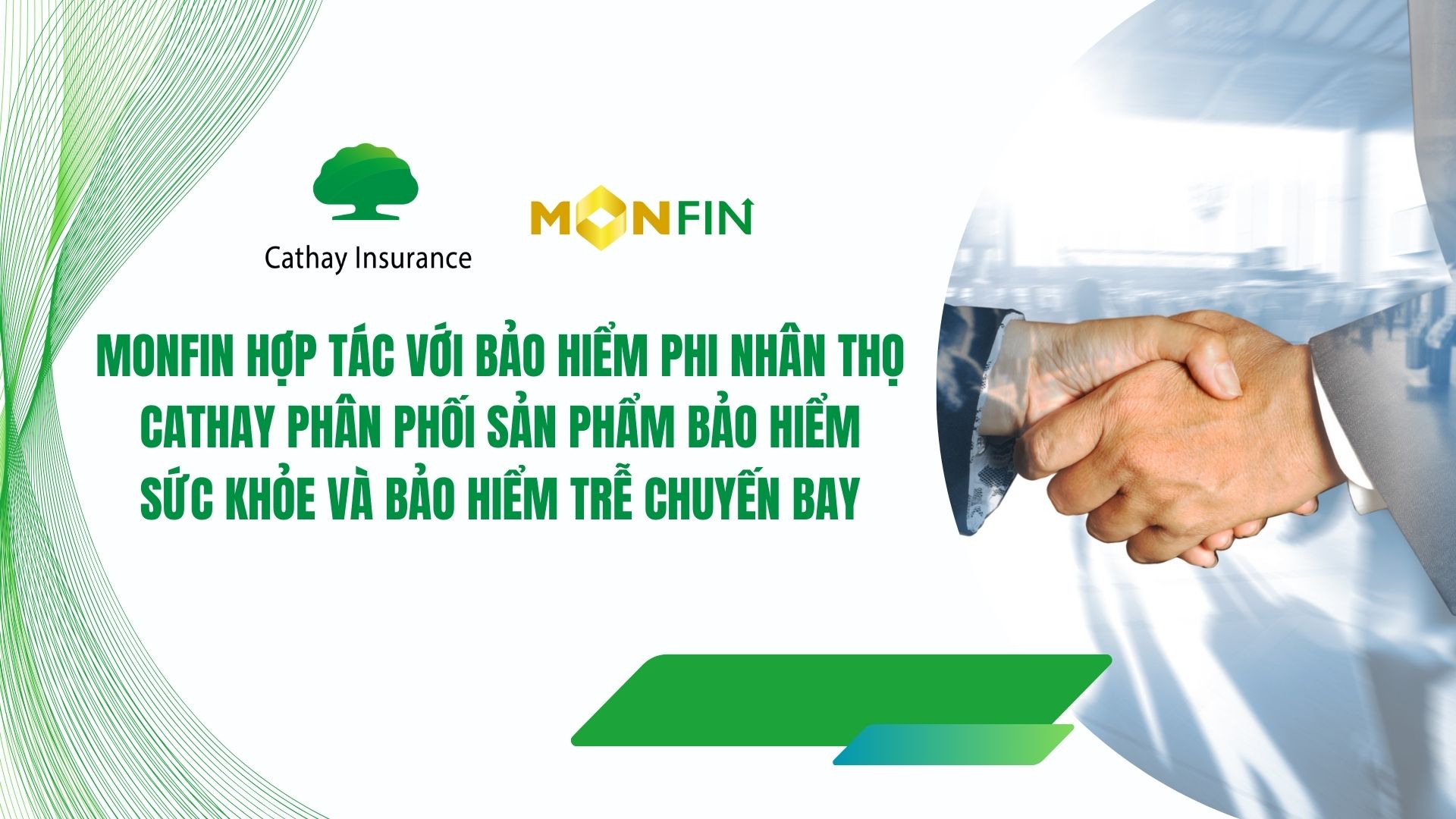 MONFIN hợp tác với bảo hiểm phi nhân thọ Cathay phân phối sản phẩm bảo hiểm sức khỏe và bảo hiểm trễ chuyến bay
