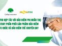 MONFIN hợp tác với bảo hiểm phi nhân thọ Cathay phân phối sản phẩm bảo hiểm sức khỏe và bảo hiểm trễ chuyến bay